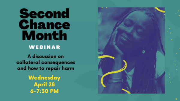 Horizontal Second Chance Month webinar flyer with picture of a peaceful middle-aged Black woman with long locs placing her hand on her face while smiling with her eyes closed
