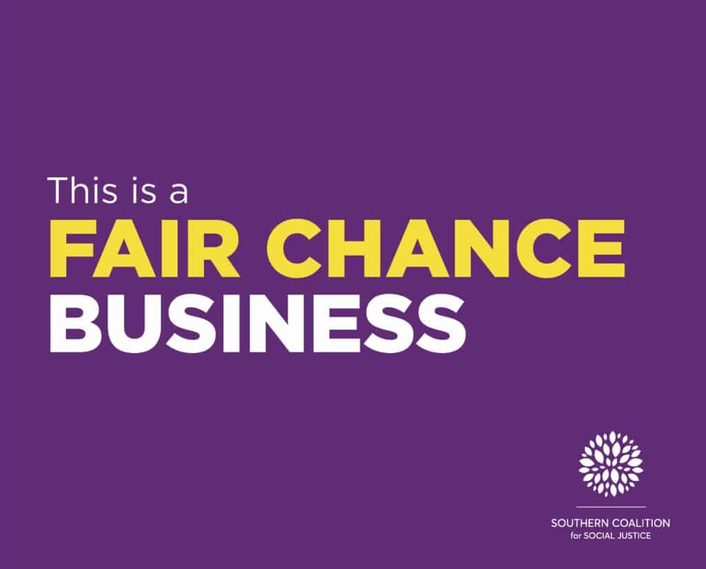 Fair Chance Business Certification - Southern Coalition for Social Justice