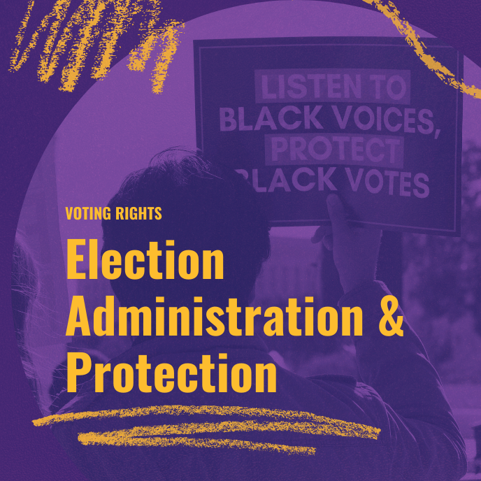 Election Administration and Protection cover image decorated with Black voter activist signage