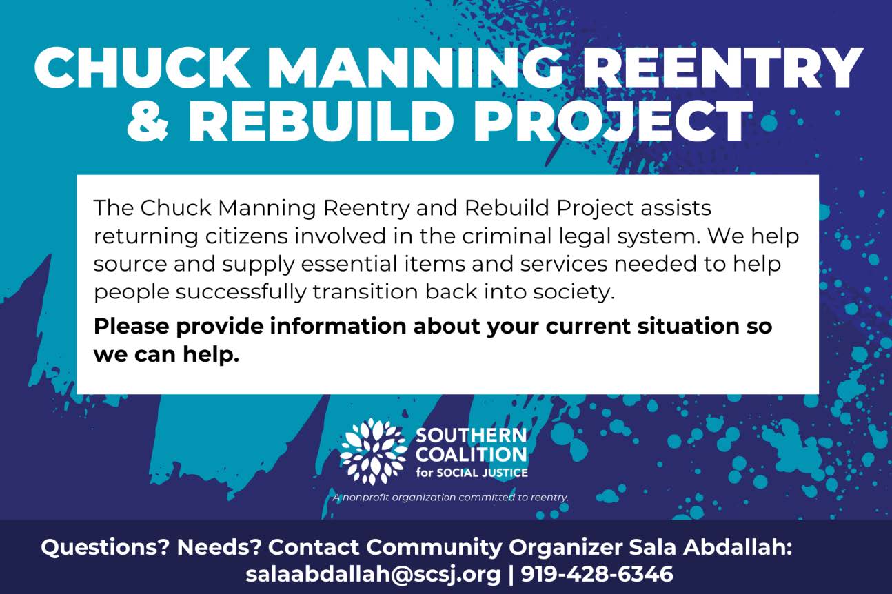 The Chuck Manning Reentry & Rebuild Project assists returning citizens involved in the criminal legal system. We help source and supply essential items and services needed to help people successfully transition back into society. Please provide information about your current situation so we can help.